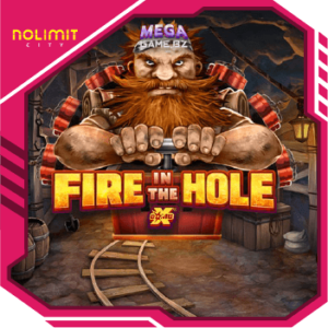 fire in the hole ทดลองเล่น